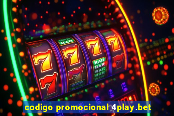 codigo promocional 4play.bet